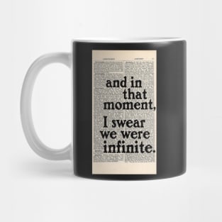 and in that moment, i swear we were infinite Mug